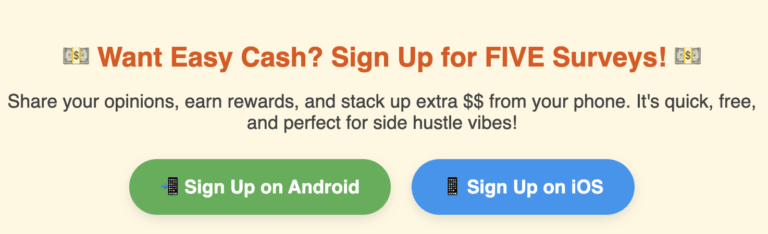 Sign up for Five Surveys Now